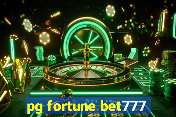 pg fortune bet777